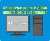 como ganhar dinheiro com seu computador